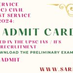 UPSC Civil Services IAS Pre / Forest Service IFS Recruitment 2024 Pre Exam Result Name Wise, Mains Exam Admit Card for 1206 Posts